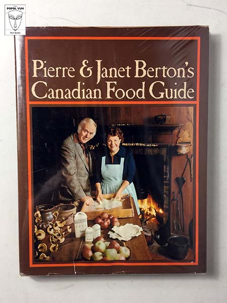 Pierre & Janet Berton's Canadian Food Guide